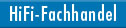 HiFi-Fachhandel